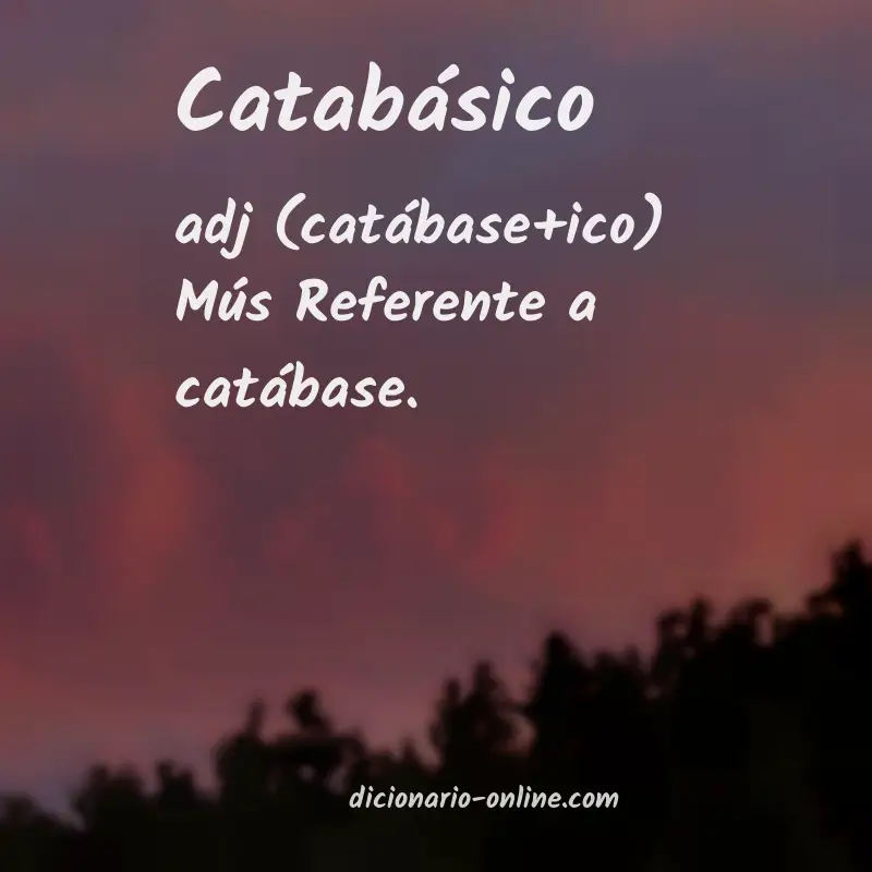 Significado de catabásico
