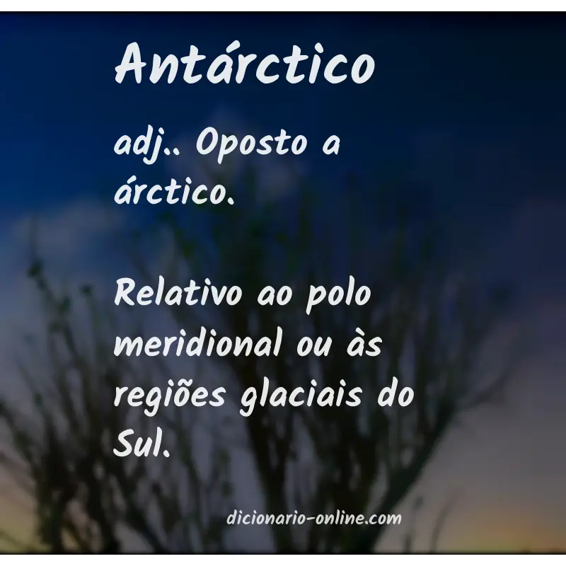 Significado de antárctico