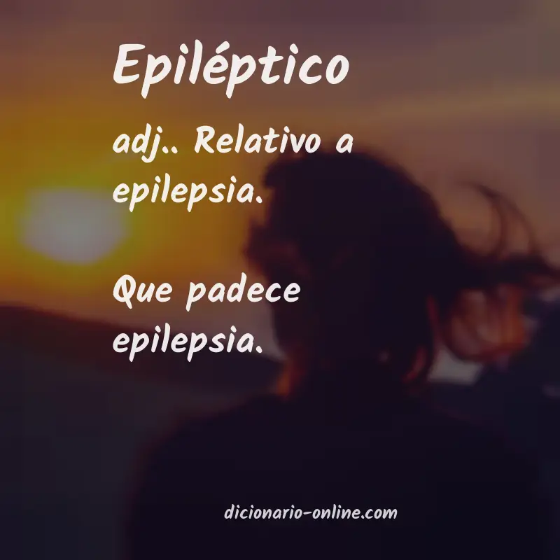 Significado de epiléptico