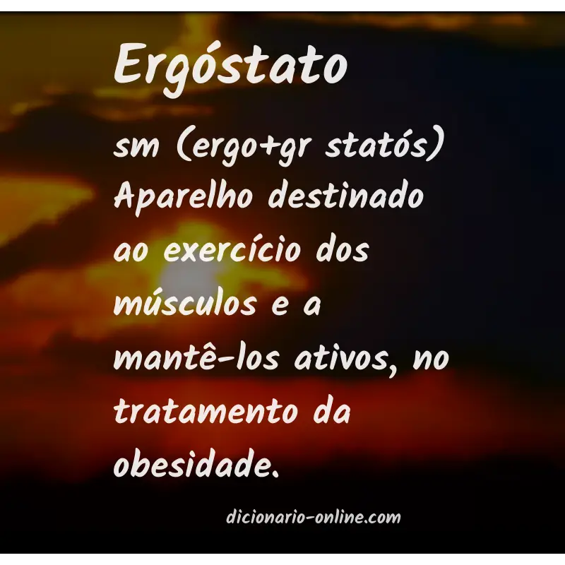 Significado de ergóstato