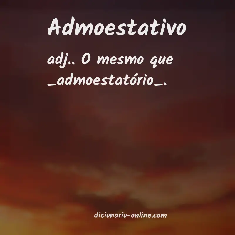 Significado de admoestativo
