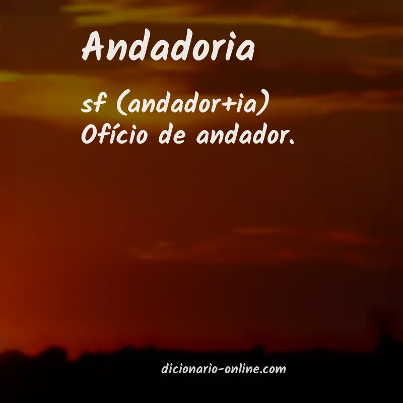 Significado de andadoria