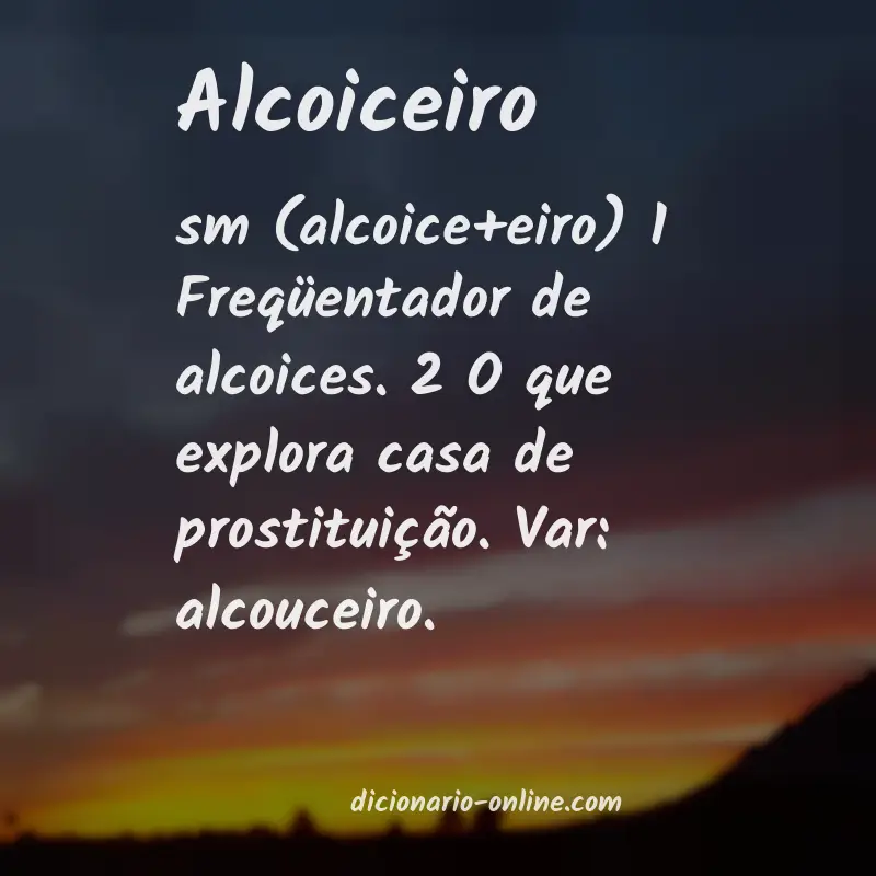 Significado de alcoiceiro