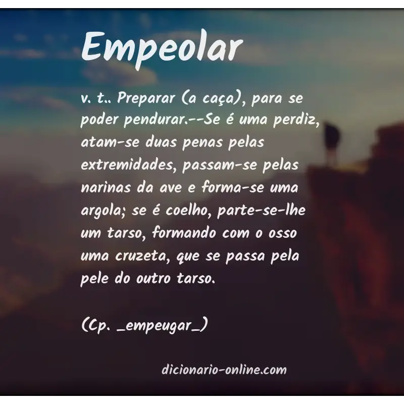 Significado de empeolar