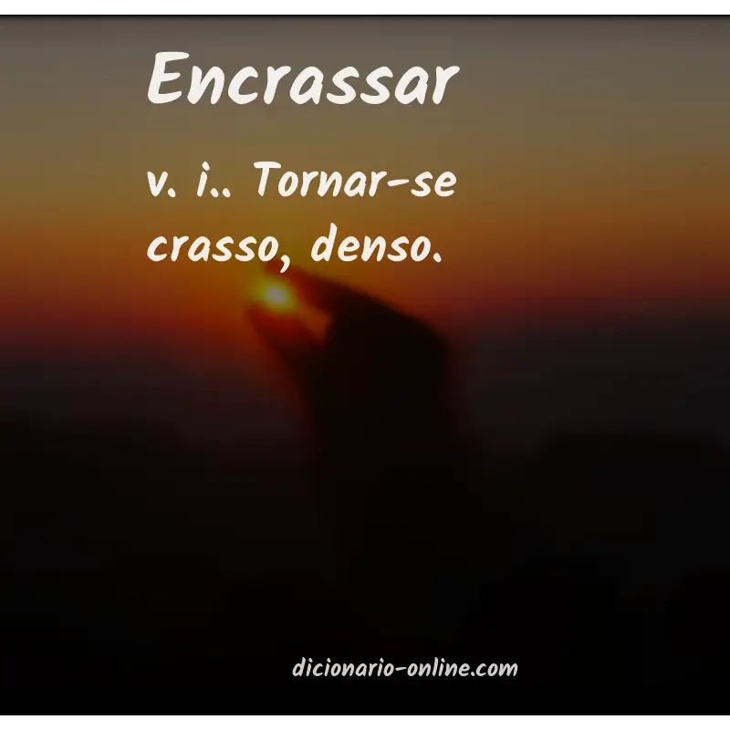 Significado de encrassar