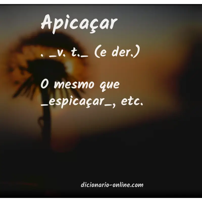 Significado de apicaçar