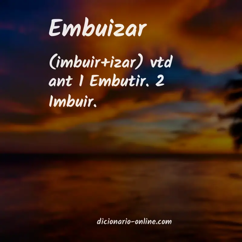 Significado de embuizar