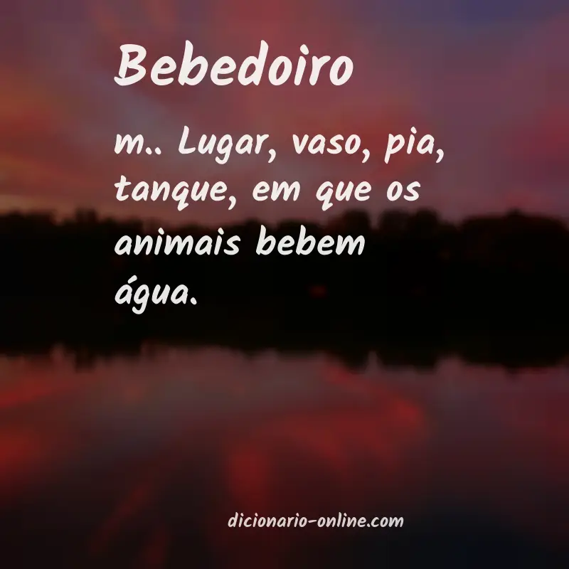 Significado de bebedoiro
