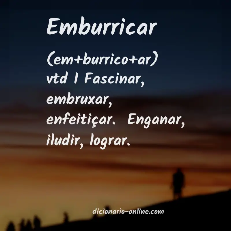 Significado de emburricar