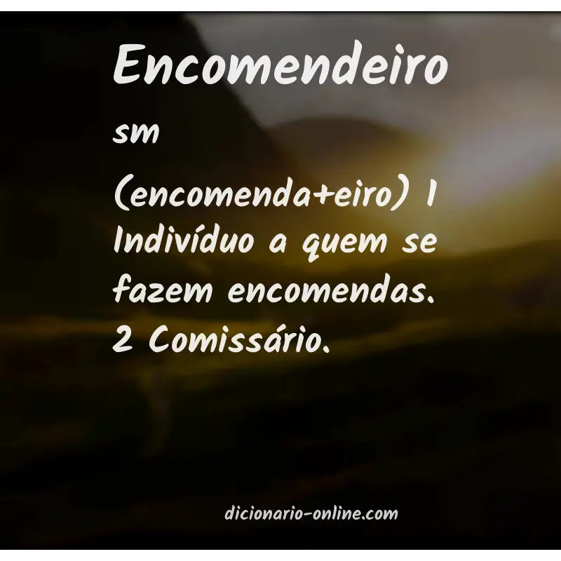 Significado de encomendeiro