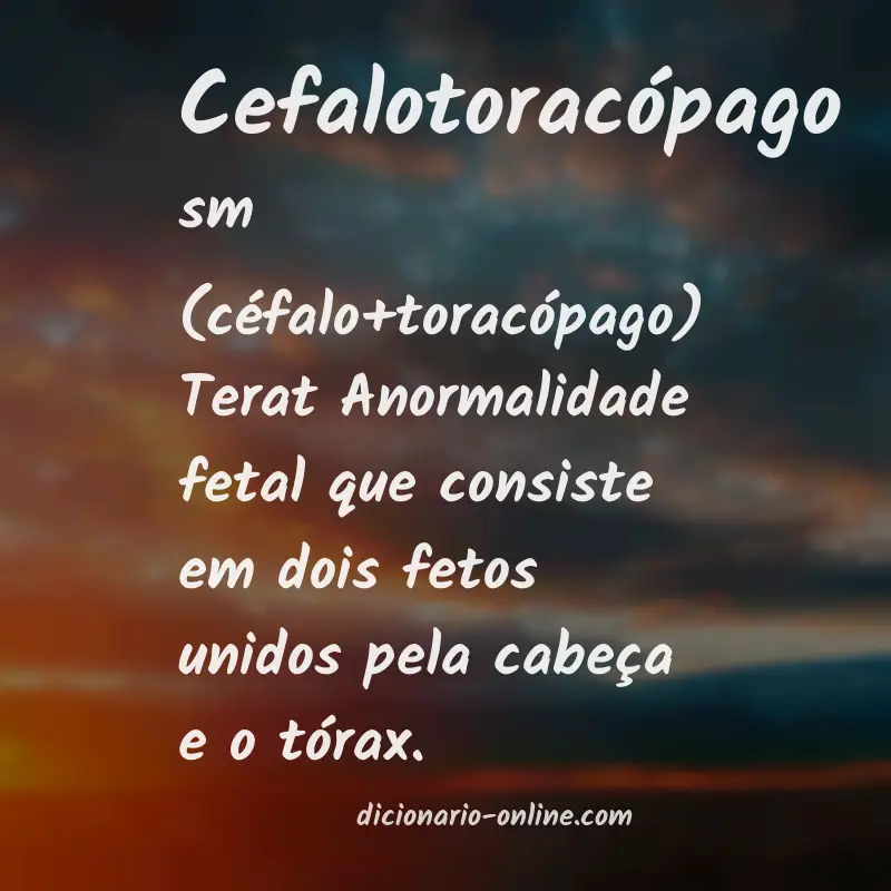 Significado de cefalotoracópago