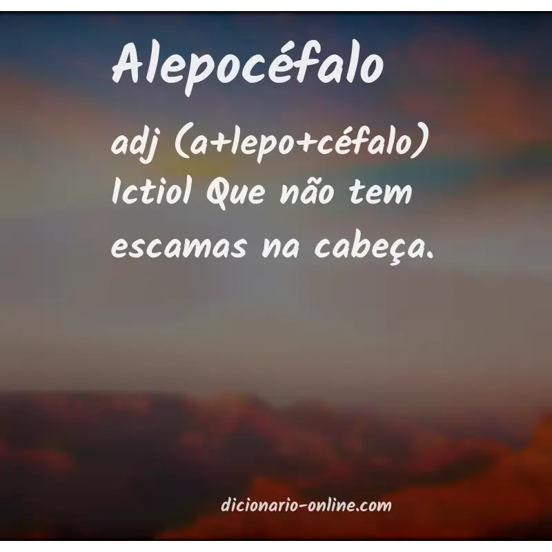 Significado de alepocéfalo
