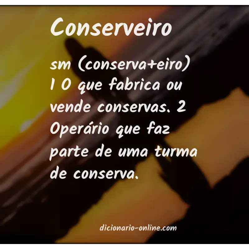 Significado de conserveiro