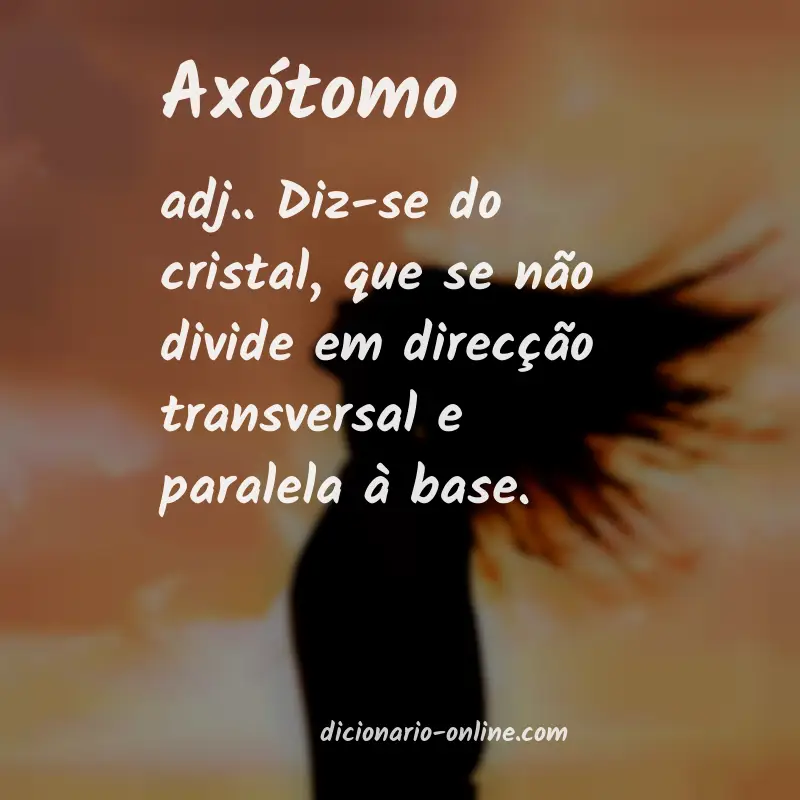 Significado de axótomo