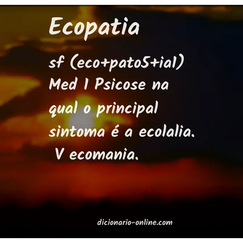 Significado de ecopatia