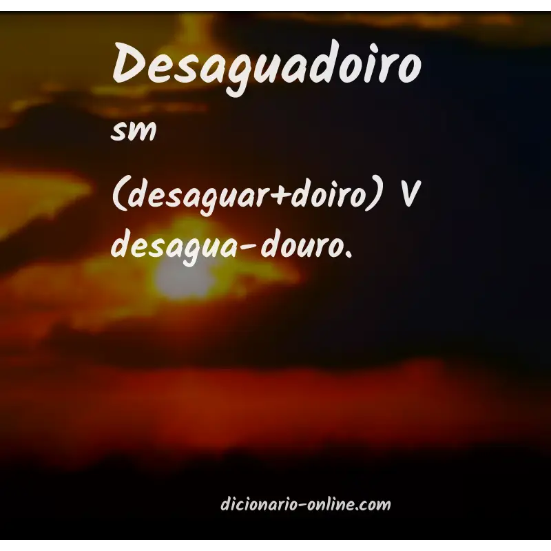 Significado de desaguadoiro