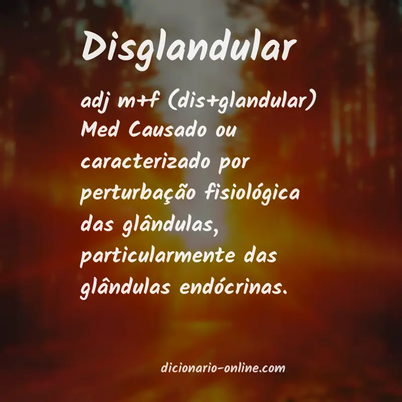 Significado de disglandular