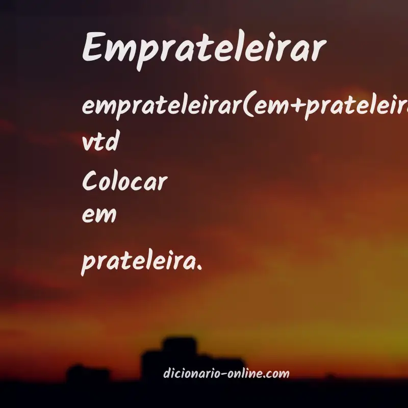 Significado de emprateleirar