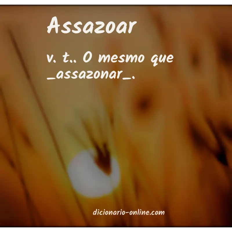 Significado de assazoar