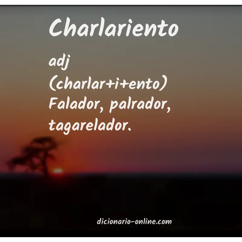 Significado de charlariento