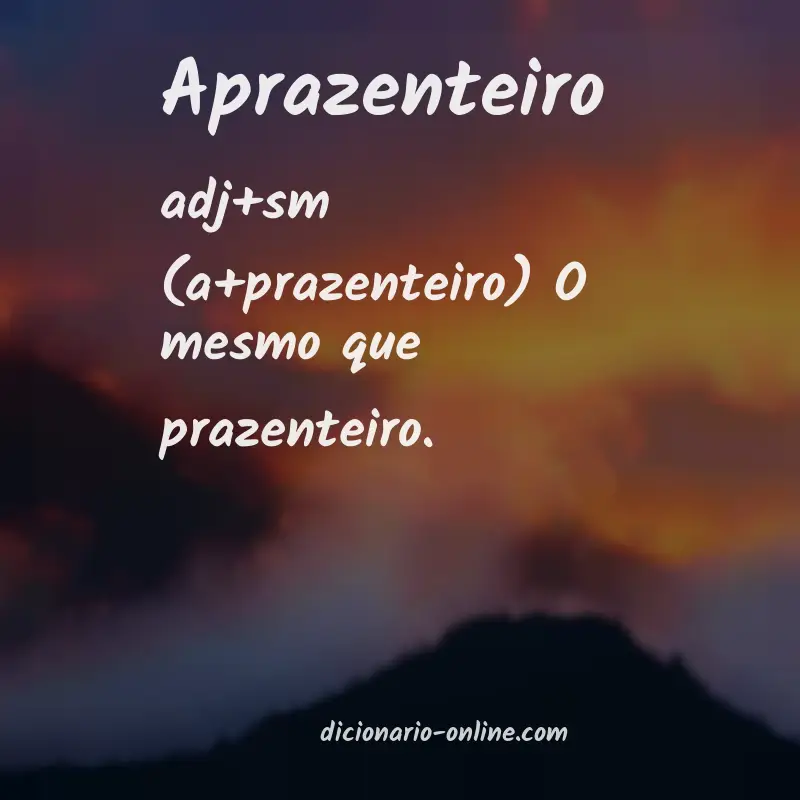 Significado de aprazenteiro