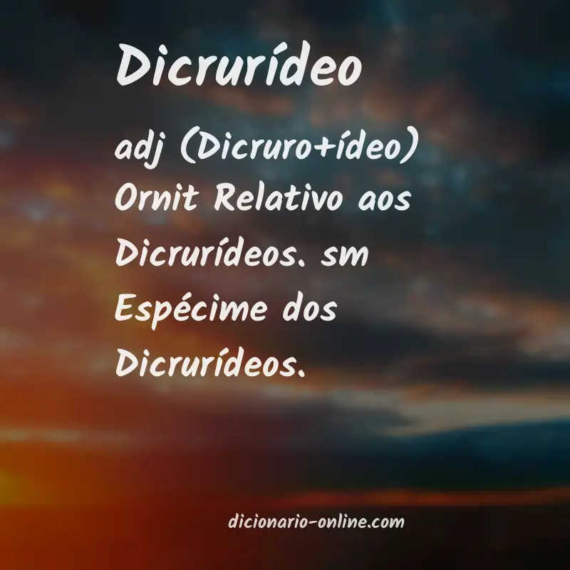 Significado de dicrurídeo