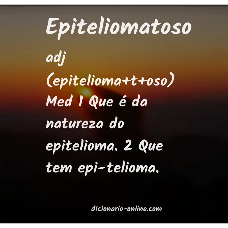 Significado de epiteliomatoso