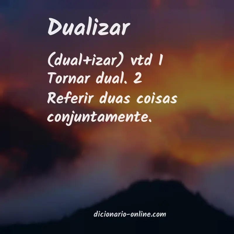 Significado de dualizar