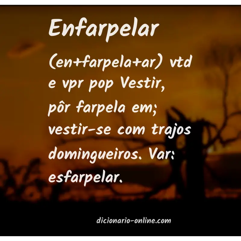 Significado de enfarpelar