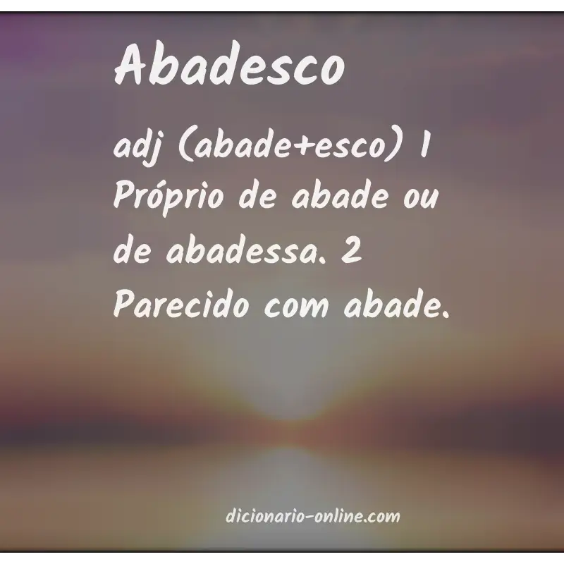 Significado de abadesco