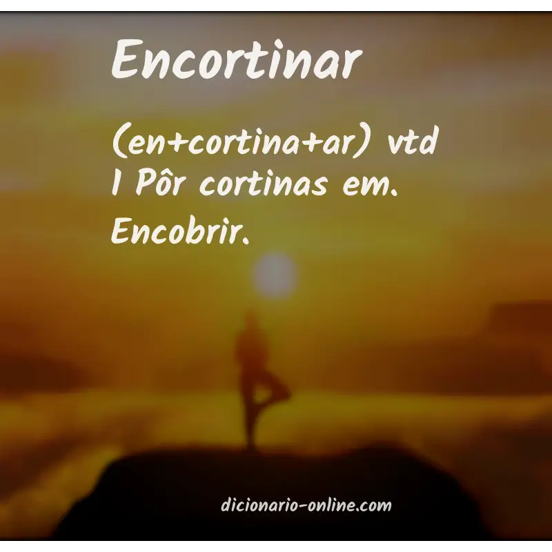 Significado de encortinar
