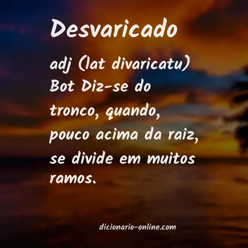 Significado de desvaricado