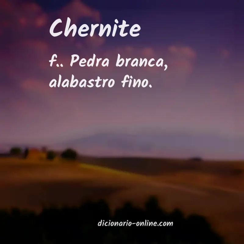 Significado de chernite