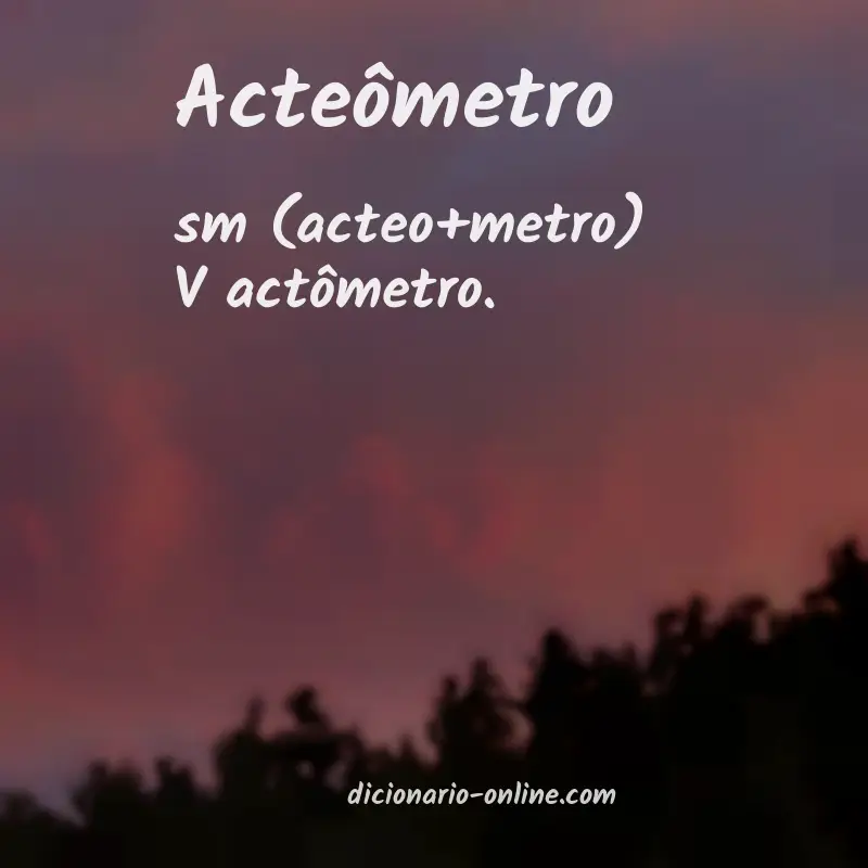 Significado de acteômetro