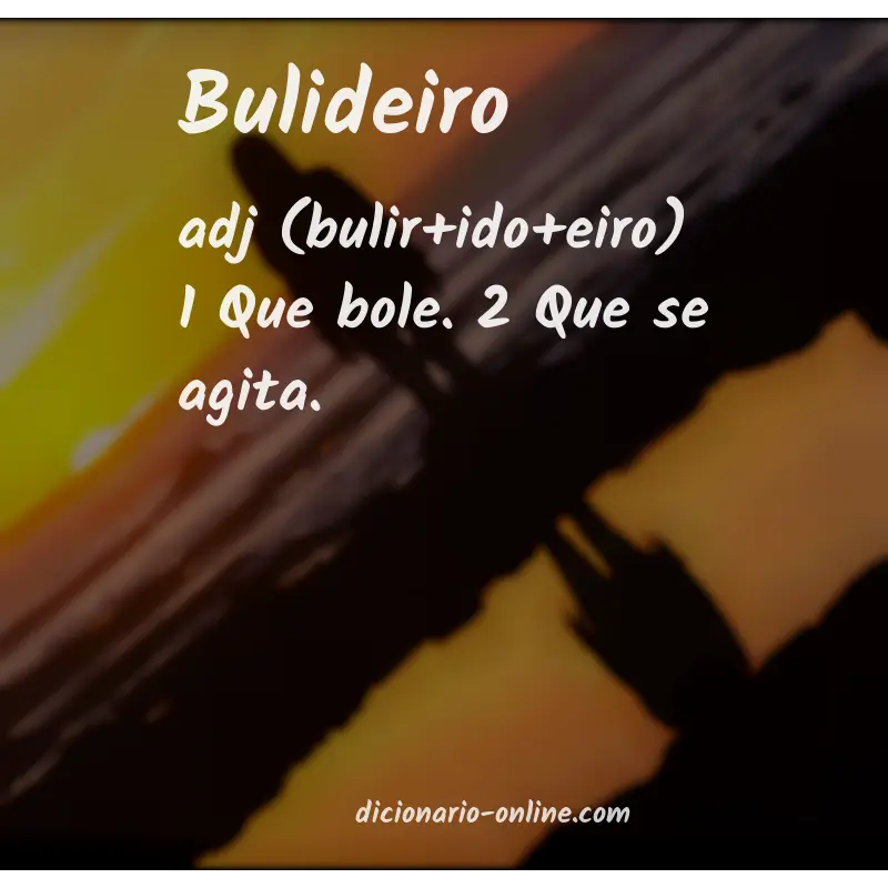 Significado de bulideiro