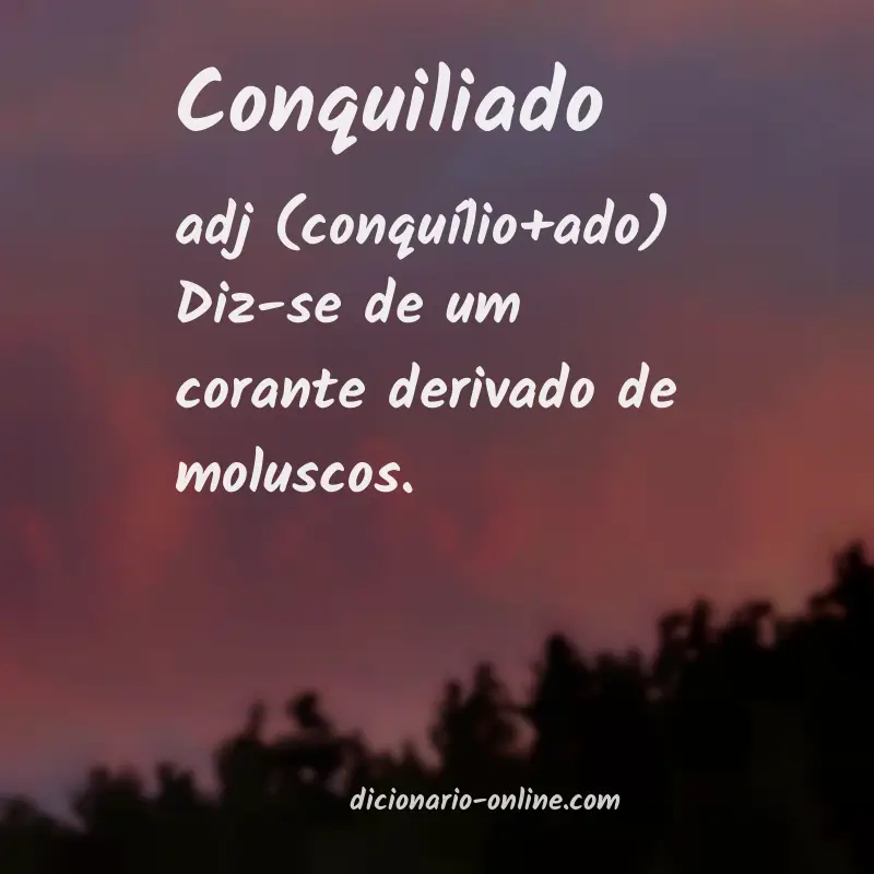 Significado de conquiliado