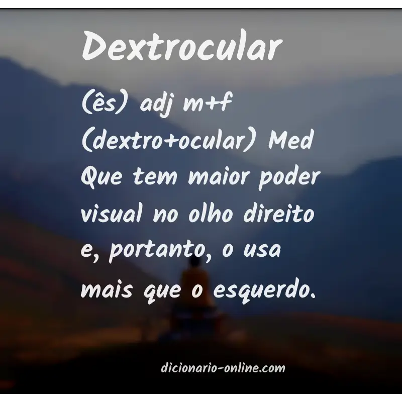 Significado de dextrocular