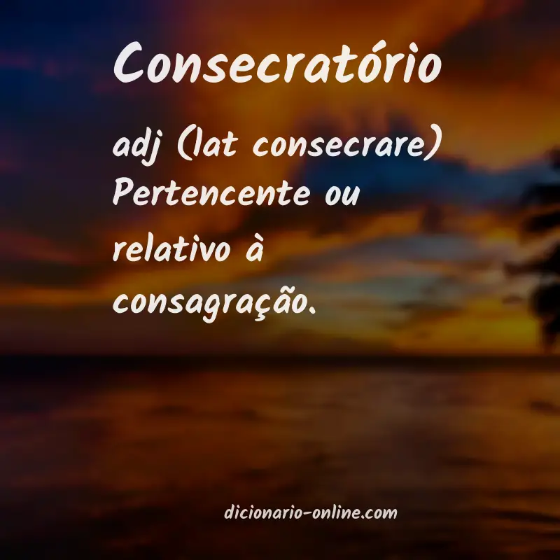 Significado de consecratório