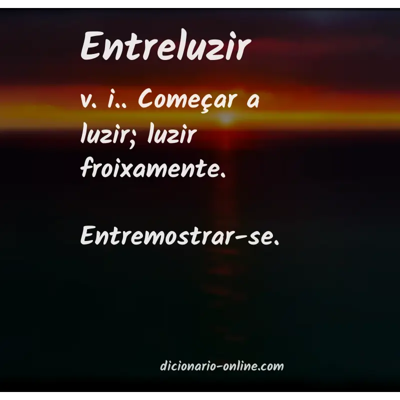 Significado de entreluzir