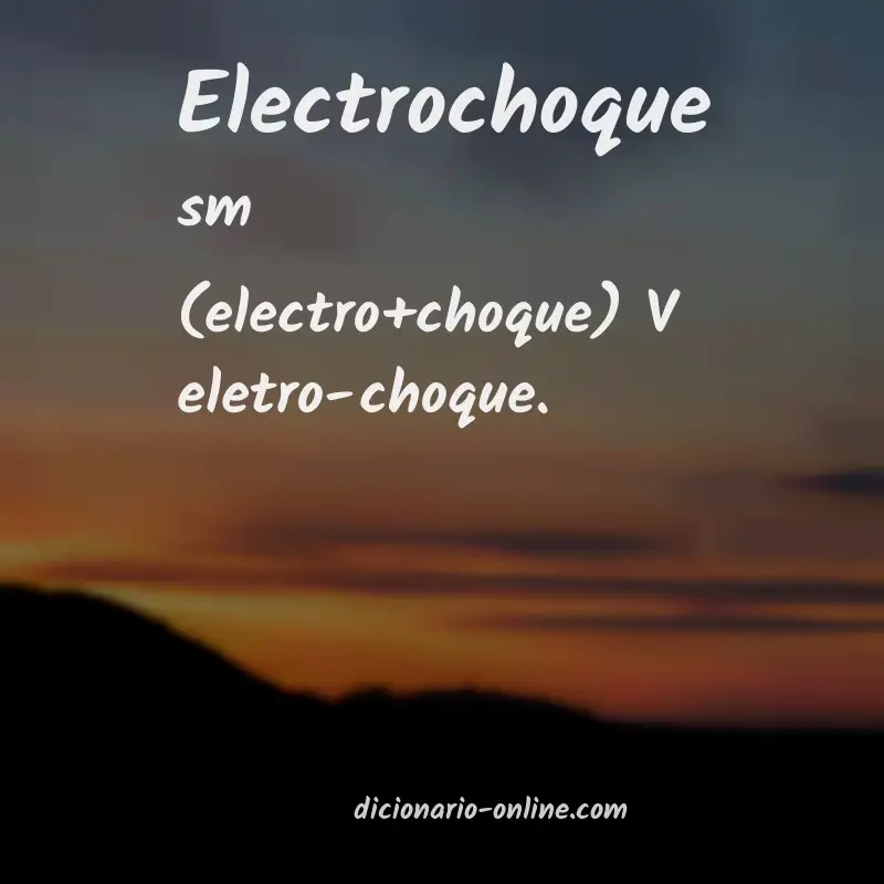 Significado de electrochoque