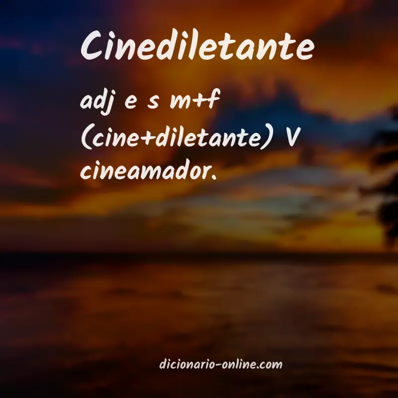 Significado de cinediletante