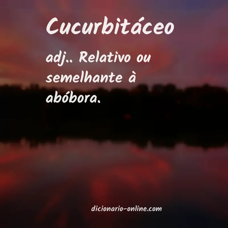 Significado de cucurbitáceo