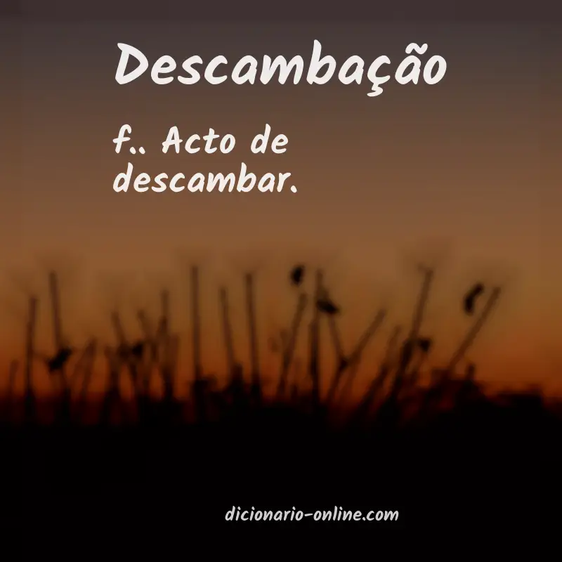 Significado de descambação