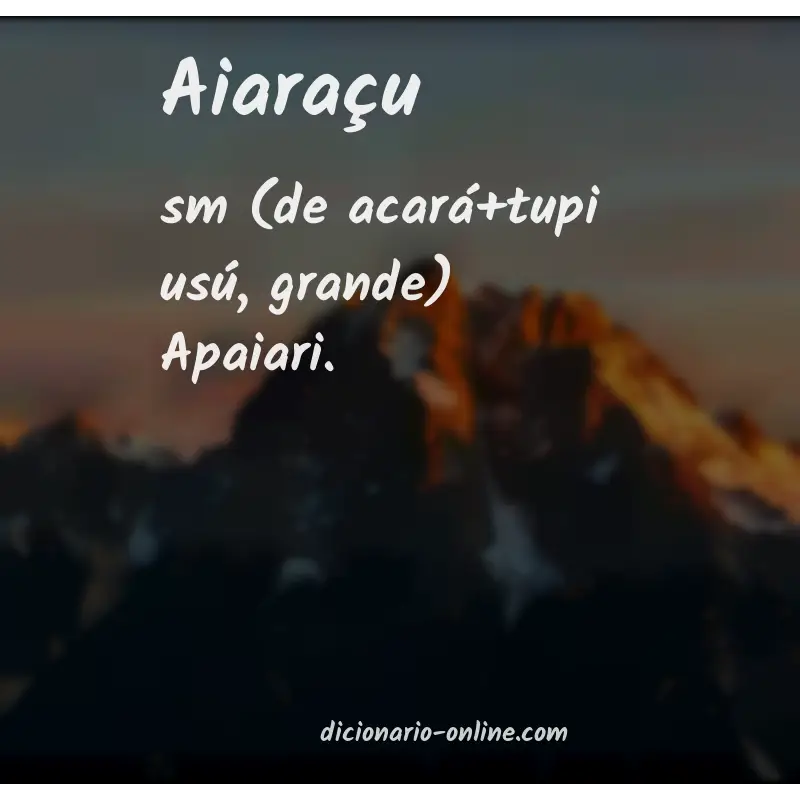 Significado de aiaraçu