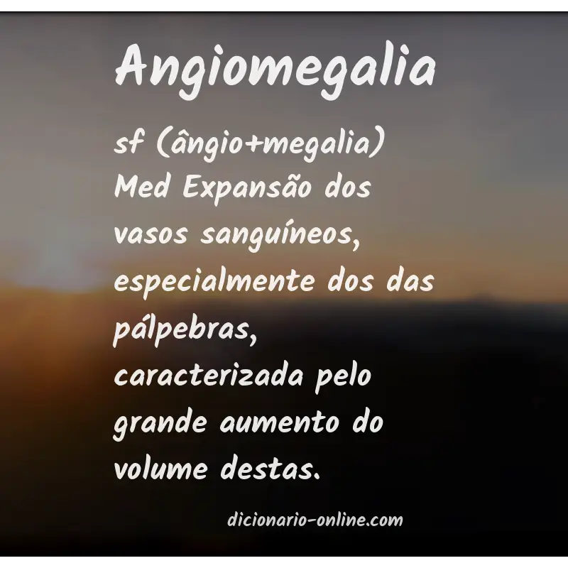 Significado de angiomegalia