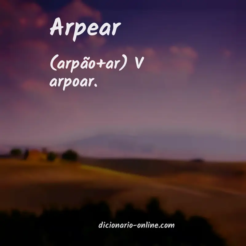 Significado de arpear