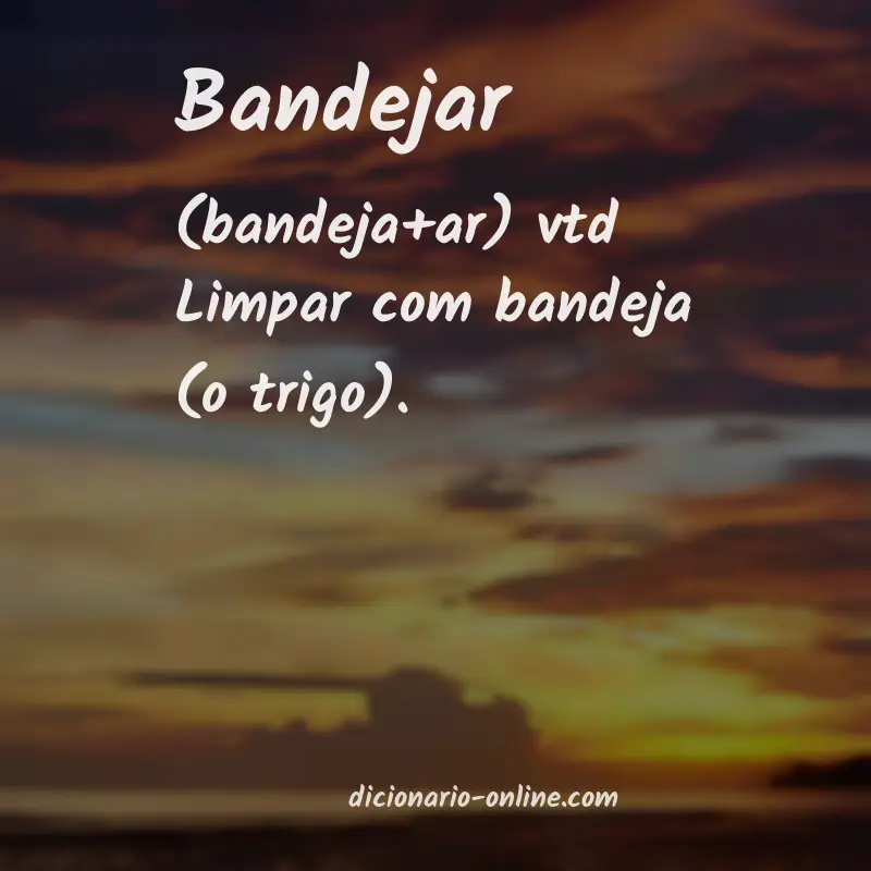 Significado de bandejar