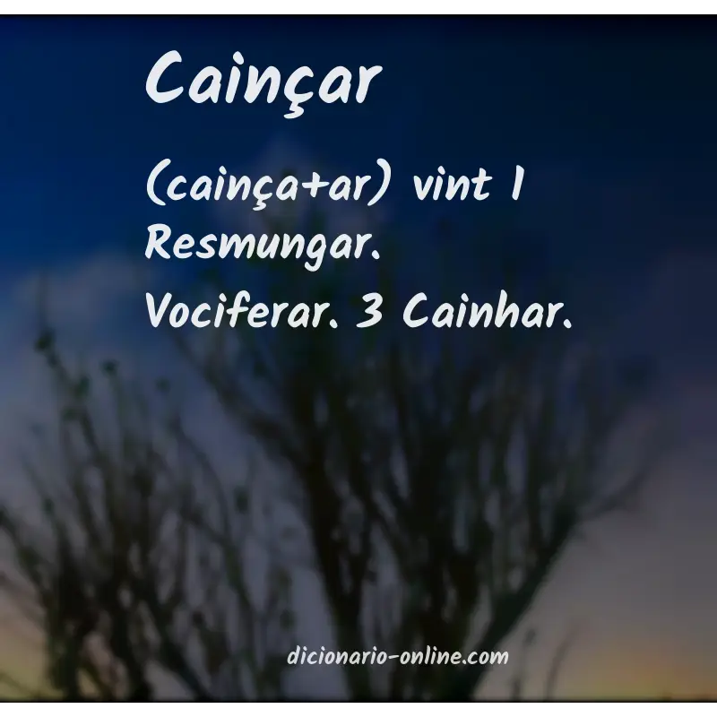 Significado de cainçar