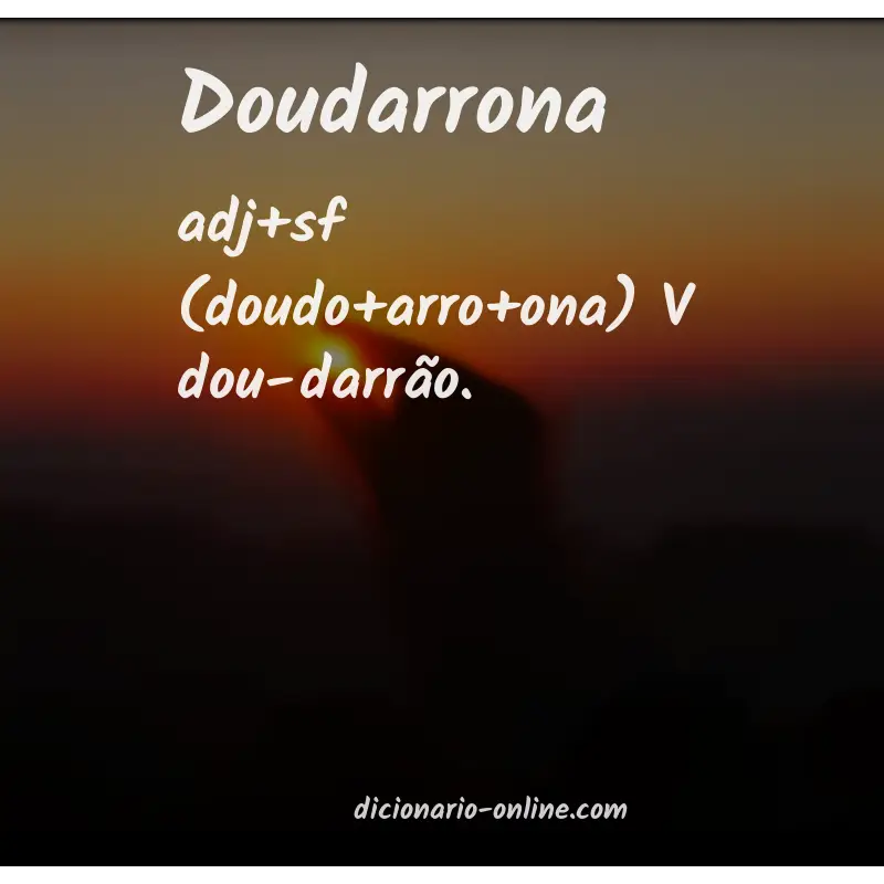 Significado de doudarrona