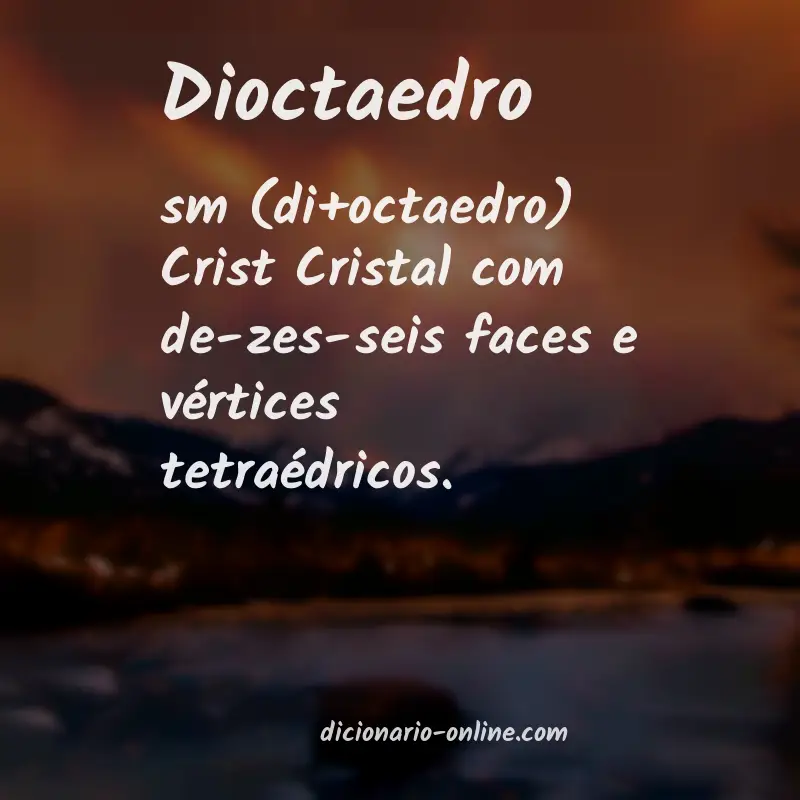 Significado de dioctaedro